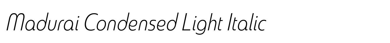 Madurai Condensed Light Italic